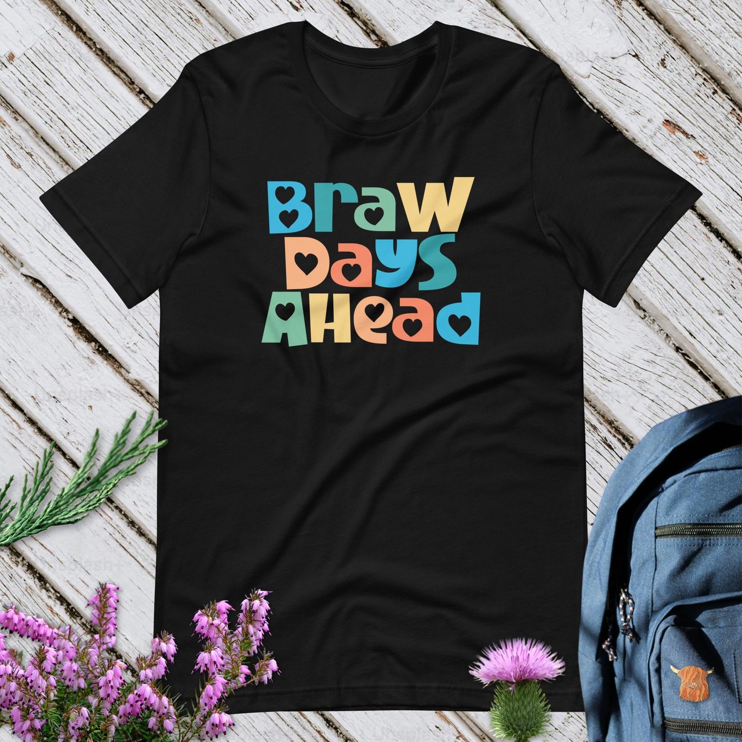 Braw Days Ahead Unisex T-Shirt