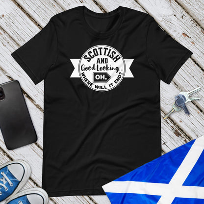 Scottish And Good Looking Unisex T-Shirt